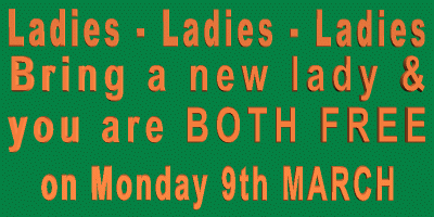 Ladies - Ladies - Ladies - Bring a new Lady and you are both FREE on Monday 9th March. T & C apply!!